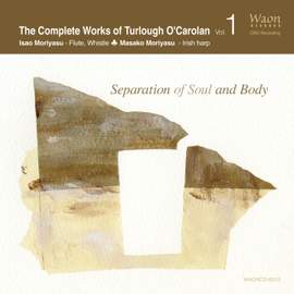 T. O’Carolan: The Complete Works Vol.1 - Separation of Soul and Body