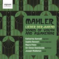 Mahler: Lieder der Jugend - Songs of Youth and Awakening