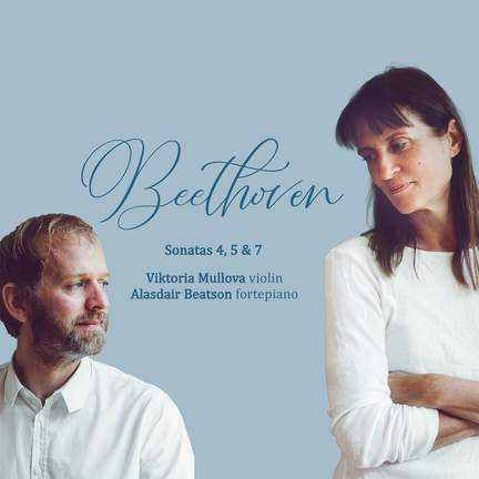 Beethoven: Violin Sonatas 4, 5 & 7