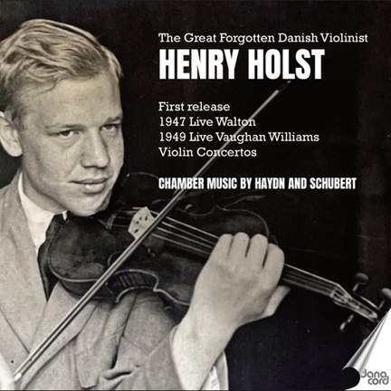 The Great Forgotten Danish Violinist Henry Holst