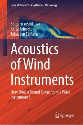 Acoustics of Wind Instruments: How Does a Sound Come From a Wind Instrument?