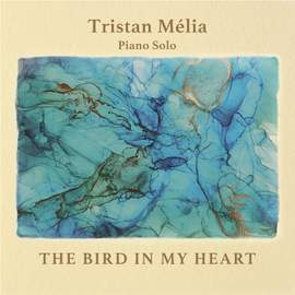 The Bird in My Heart