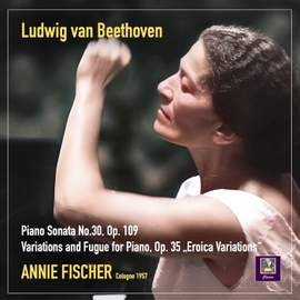 Beethoven: Piano Sonata No. 30 & Variations & Eroica Variations