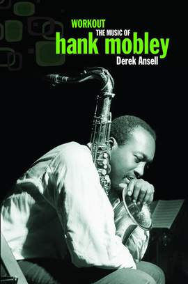 Workout: The Music of Hank Mobley