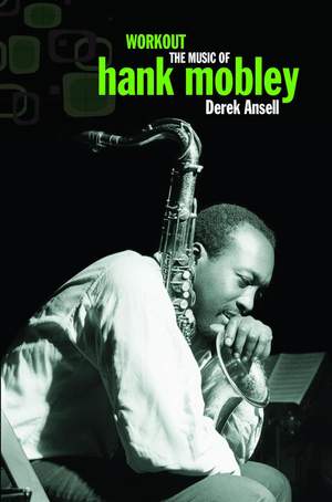Workout: The Music of Hank Mobley