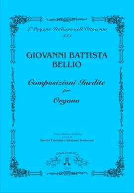 Giovanni Battista Bellio: Composizioni Inedite per Organo