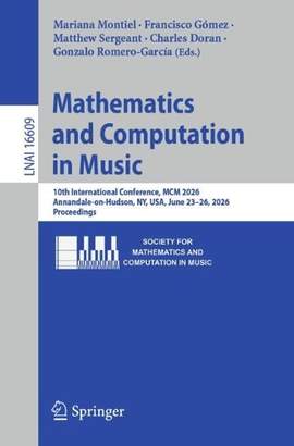 Mathematics and Computation in Music: 10th International Conference, MCM 2026, Annandale-on-Hudson, NY, USA, June 23–26, 2026, Proceedings