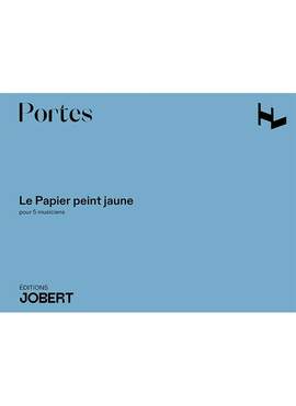 Portes, V: Le papier peint jaune