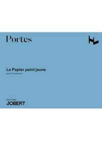 Portes, V: Le papier peint jaune