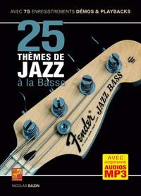 Nicolas Bazin: 25 thèmes de jazz à la basse