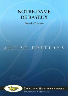 Benoît Chantry: Notre-Dame De Bayeux