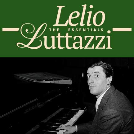 Lelio Luttazzi - The Essentials