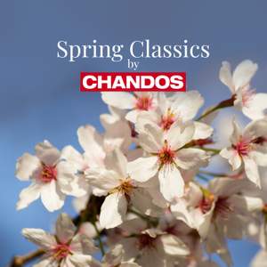 Spring Classics by Chandos