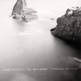 Dylan Mattingly: the Wild Heart