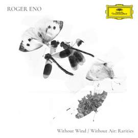 Without Wind, Without Air – Rarities