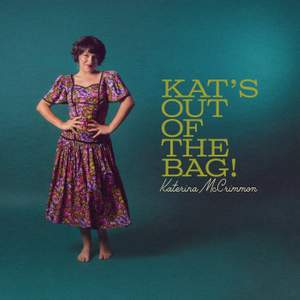 Kat's Out Of The Bag!
