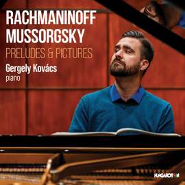 RACHMANINOFF, MUSSORGSKY: Preludes & Pictures