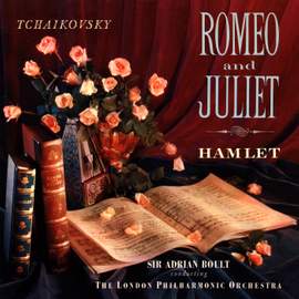 Tchaikovsky: Romeo and Juliet / Hamlet