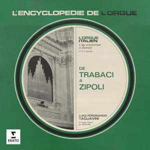 L'encyclopédie de l'orgue - L'orgue italien: Trabaci, Frescobaldi, Scarlatti, Zipoli... (À l'orgue de l'église Santa Maria Assunta de Pisogne)