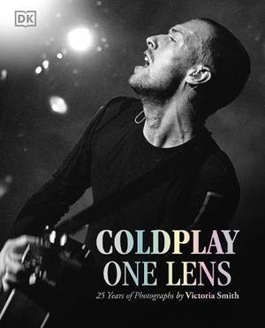 Coldplay One Lens: 25 Years of Photographs by Victoria Smith