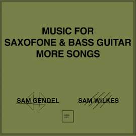 Music For Saxofone & Bass Guitar More Songs