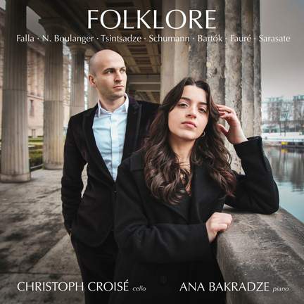 Folklore – Bartok; Faure; de Falla; Boulanger