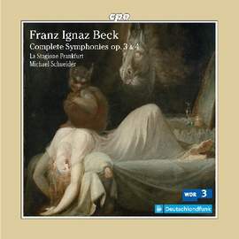 Franz Ignaz Beck: Complete Symphonies Op. 3 & 4