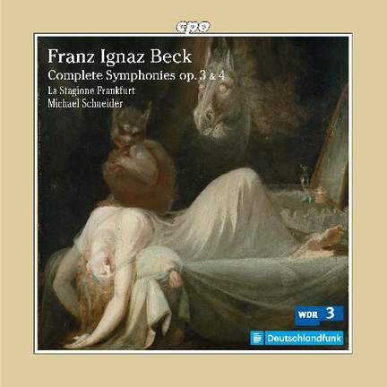 Franz Ignaz Beck: Complete Symphonies Op. 3 & 4