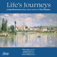 Life’s Journeys: Linda Strommen Plays Oboe Works of Eric Ewazen