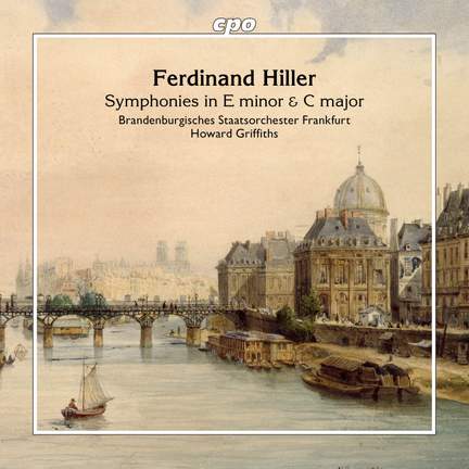 Ferdinand Hiller: Symphonies in E minor & C major