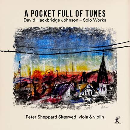 David Hackbridge Johnson: A Pocket Full of Tunes