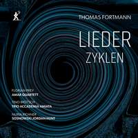 Thomas Fortmann: Lieder Zyklen
