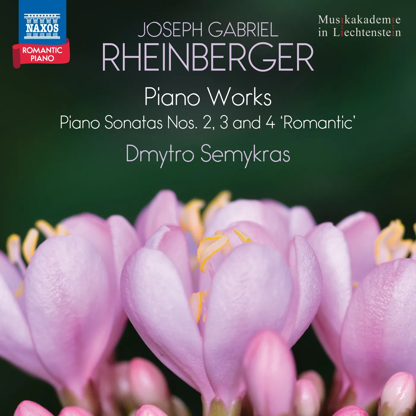 Joseph Gabriel Rheinberger: Piano Sonatas Nos. 2, 3 and 4