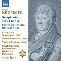 Franz Krommer: Symphonies Nos. 1 and 2; Concertino For Flute, Oboe and Violin
