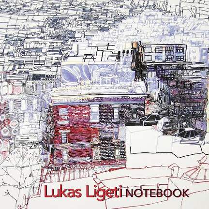 Lukas Ligeti: Notebook