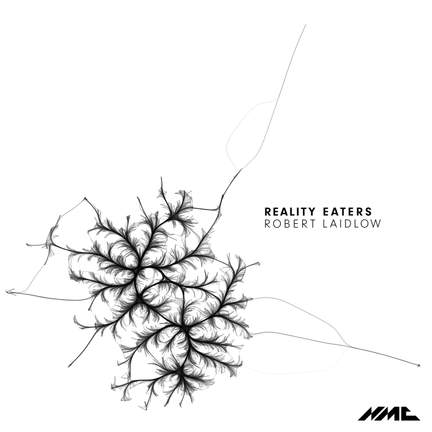 Robert Laidlow: Reality Eaters