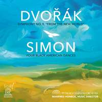 Dvořák: Symphony No. 9 & Simon: Four Black American Dances