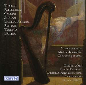 Harp Music; Chamber Music; Harp Concerto (trabaci; Palestrina; Caccini; Strozzi; Mullov-Abbado; Respighi; Tárrega; Molino)