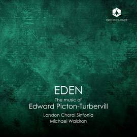 Eden: The Music of Edward Picton-Turbervill