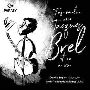 T'as voulu voir Jacques Brel et on a vu…