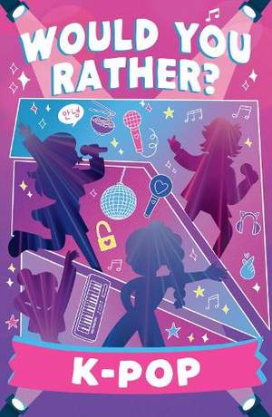 Would You Rather? K-Pop (Would You Rather…)
