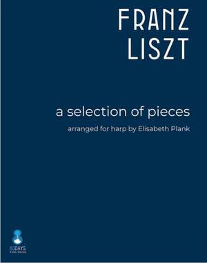 Franz Liszt: A selection of pieces