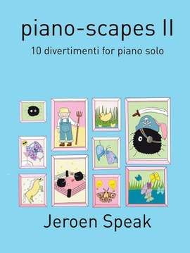 Jeroen Speak: Piano-Scapes II