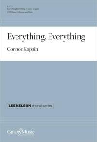Connor Koppin: Everything, Everything