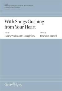 Brandon Martell: With Songs Gushing from Your Heart