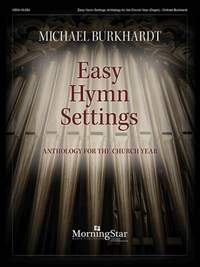 Michael Burkhardt: Easy Hymn Settings