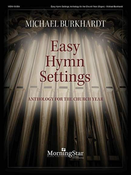Michael Burkhardt: Easy Hymn Settings