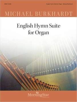 Michael Burkhardt: English Hymn Suite for Organ