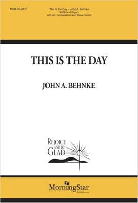 John A. Behnke: This Is the Day