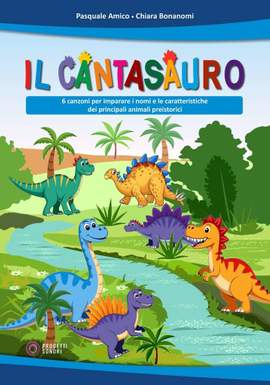 Pasquale Amico_Chiara Bonanomi: Il Cantasauro